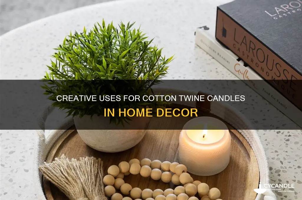 what can you use cotton twine candles