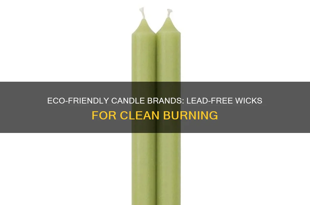 what candle company uses no lead wicks