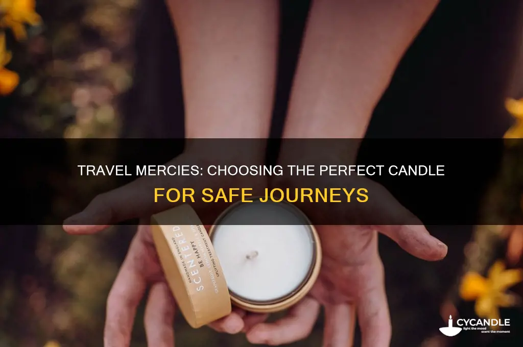 what candle do you burn for travel mercies