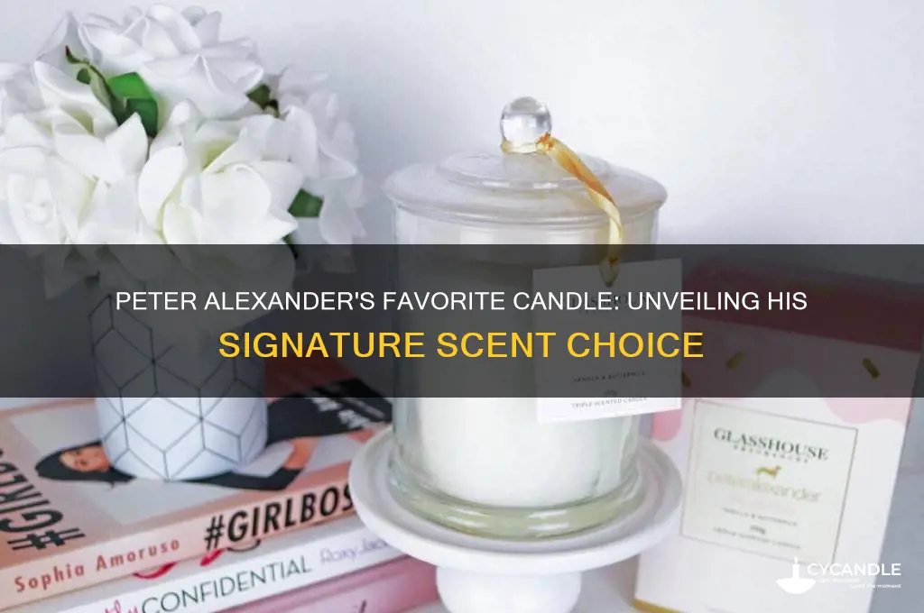 what candle does peter alexander use