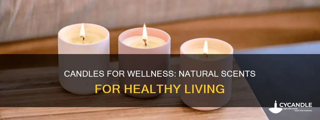 what candle is good for health