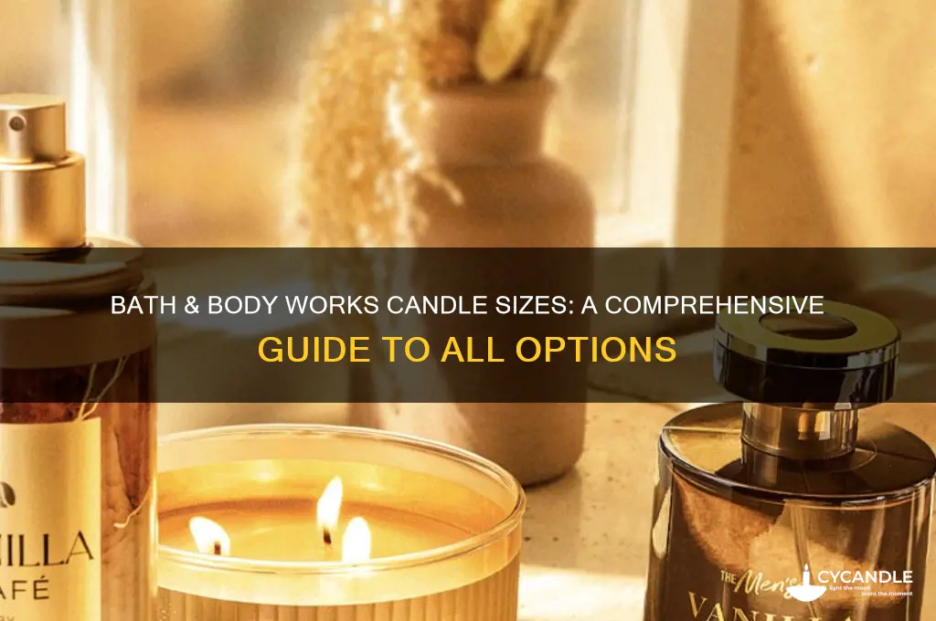 what candle sizes does bath and body works sell
