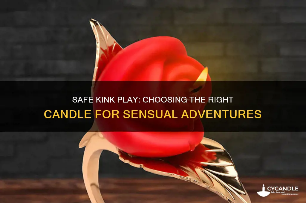 what candle to use for kink sex