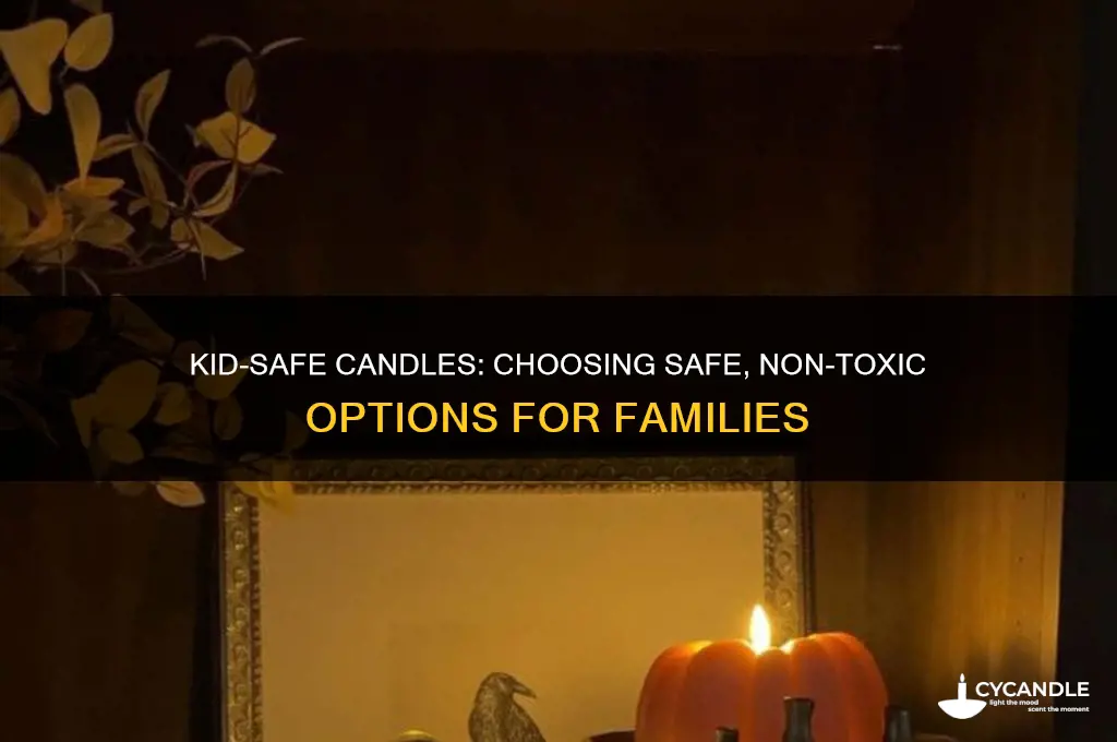 what candles are safe for kids