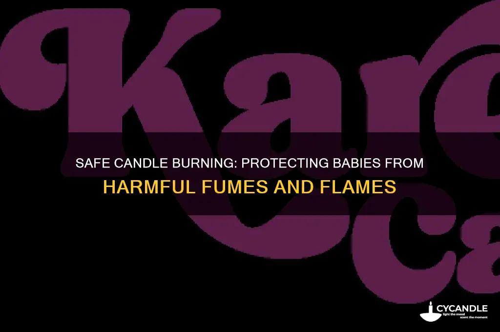 what candles are safe to burn around babies