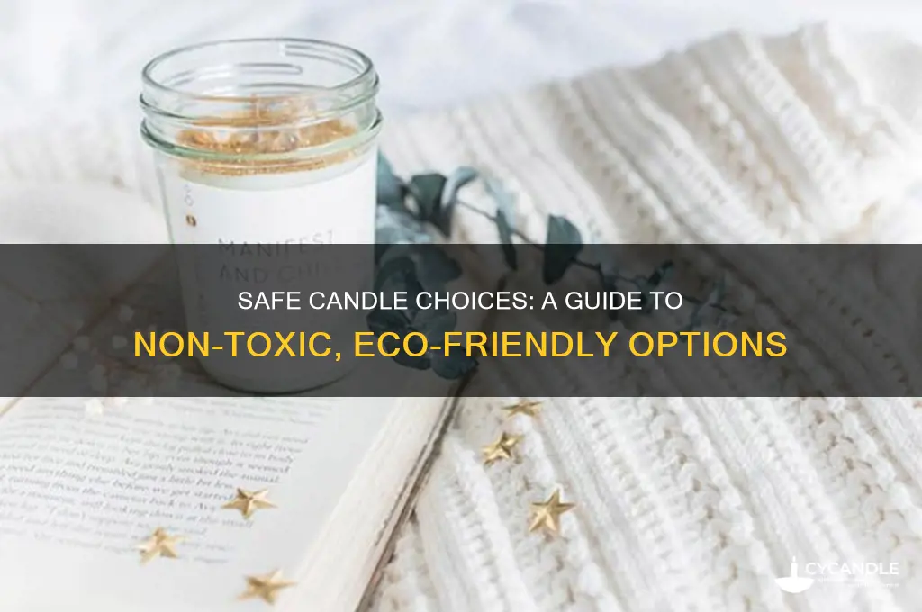 what candles are safe to use