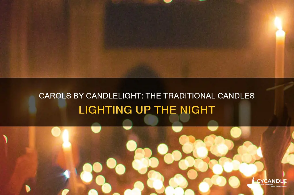 what candles are used at carols by candlelight