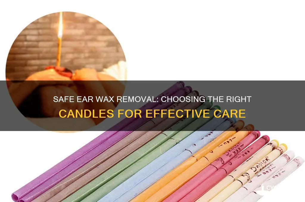what candles do i need for removing ear wax
