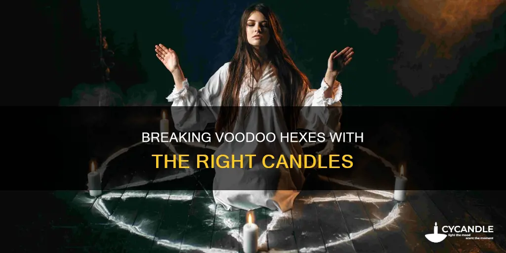 what candles do i need to remove voodoo against me