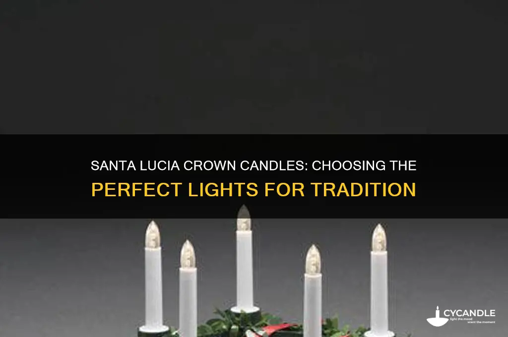 what candles do you use santa lucia crown