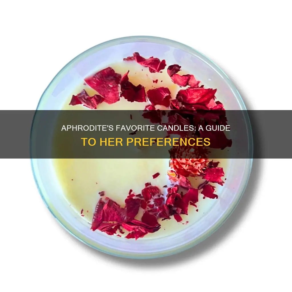what candles does aphrodite like