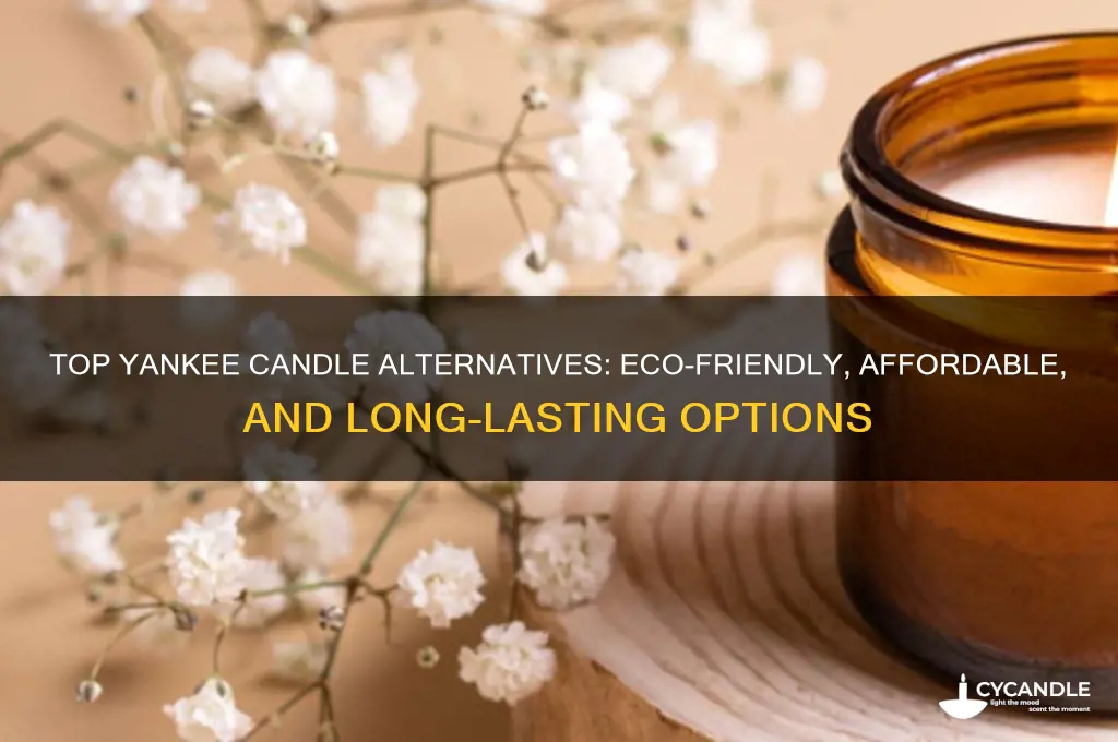 what candles to buy instead of yankee xandle