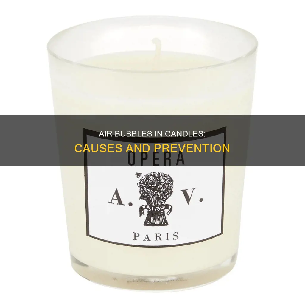 what causes air bubbles in candles