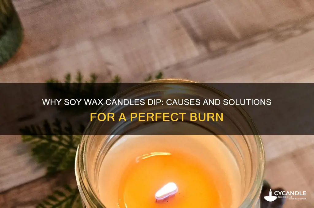 what causes soy wax candles to dip in the middle