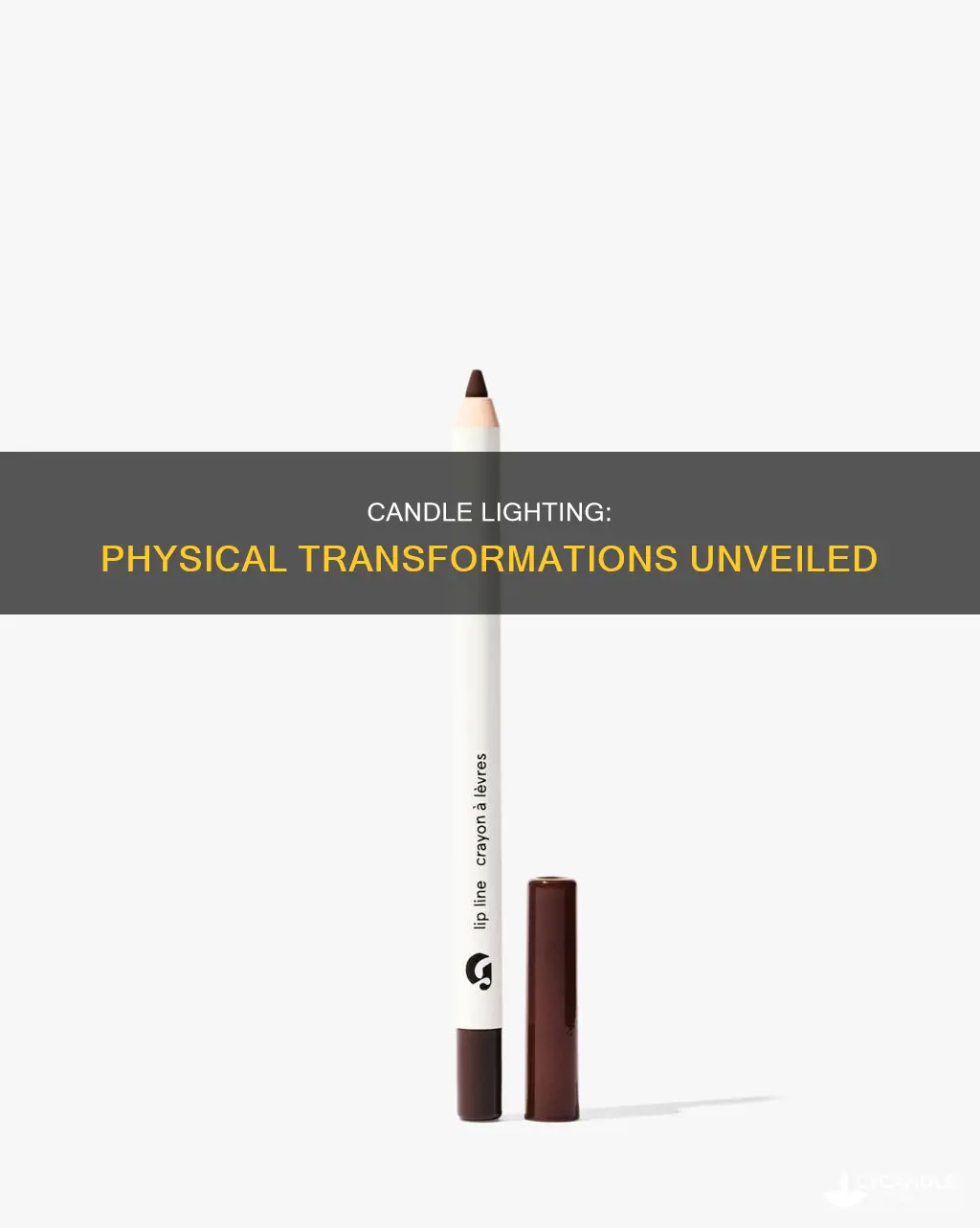 what changes are physical when a candle is lit