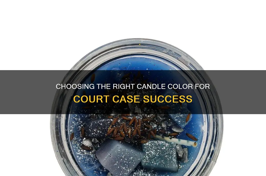 what color candle should you burn for a court case