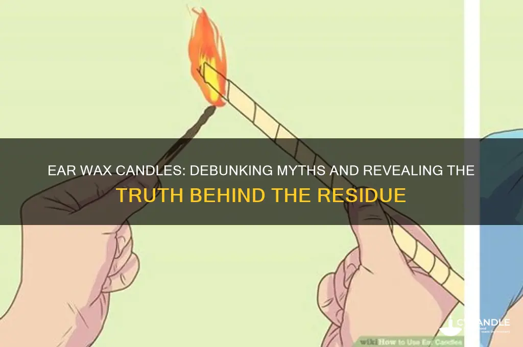 what comes out of ear wax candles