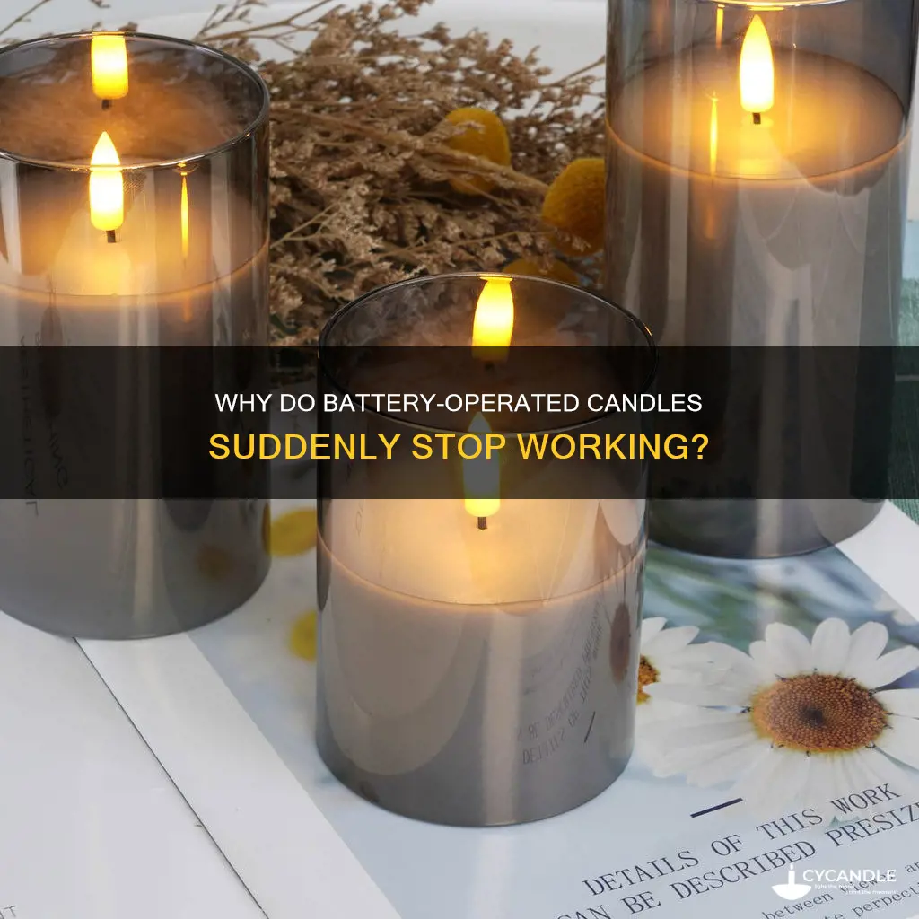 what could cause these battery operated candles to stop operating