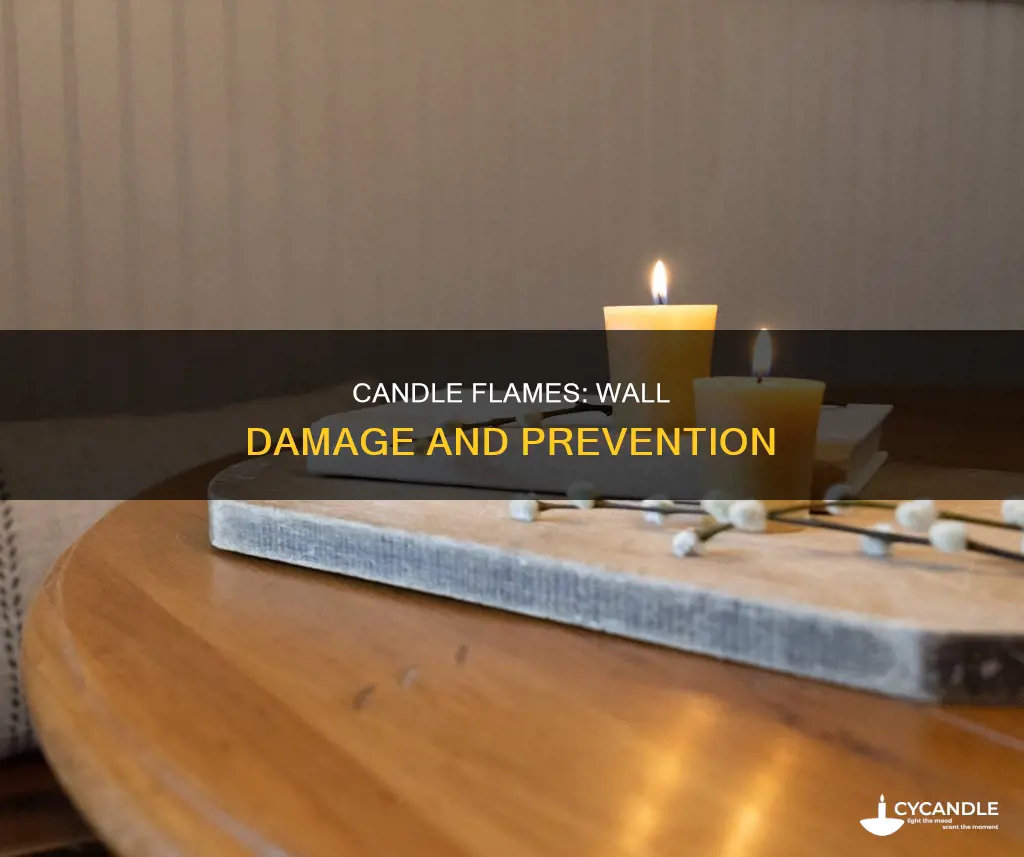 what damage does lit candles do to walls