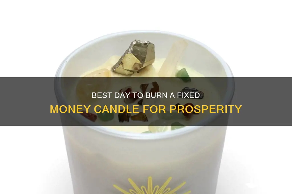 what day should you burn a fixed money candle