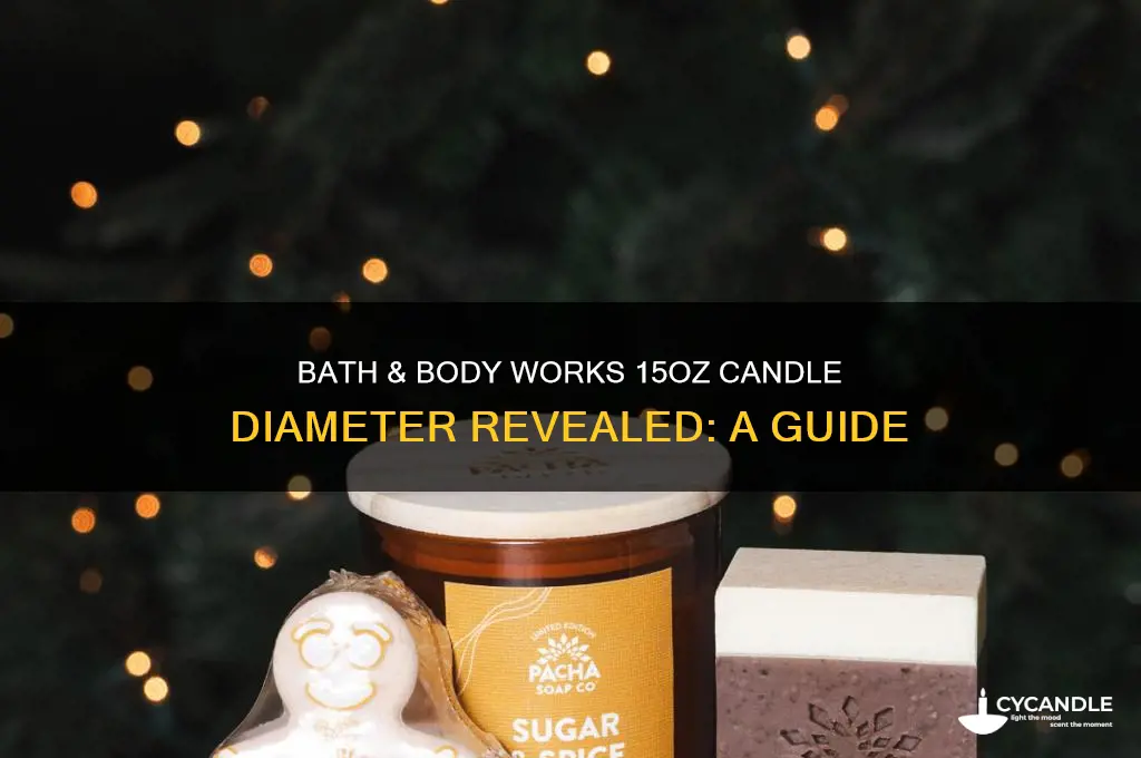 what diameter are the bath and body works 15oz candles