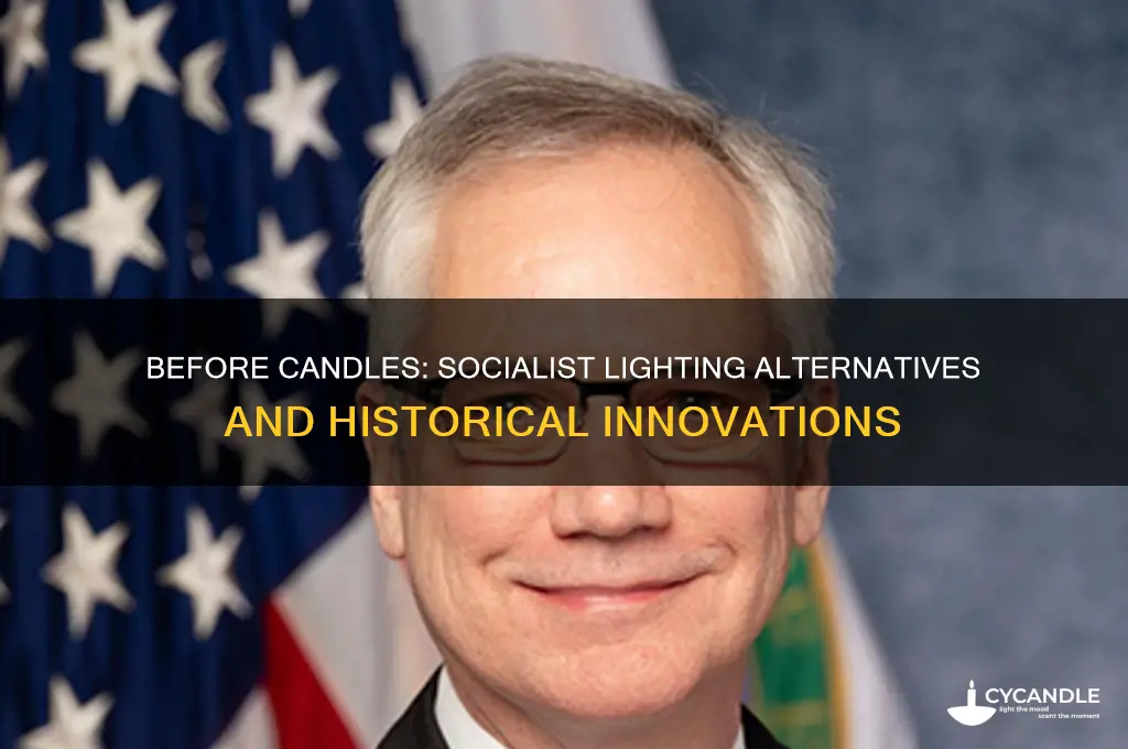 what did socialists use before candle
