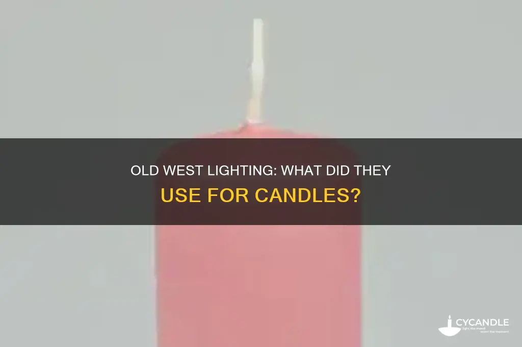 what did they use for candles in the old west