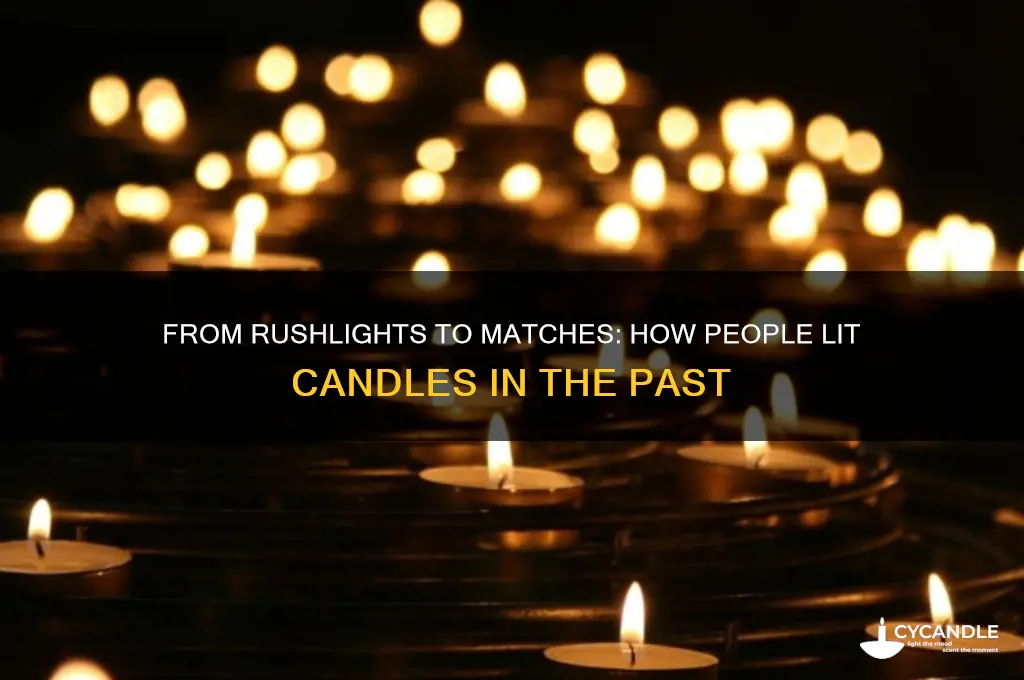 what did they used to yse to light candles