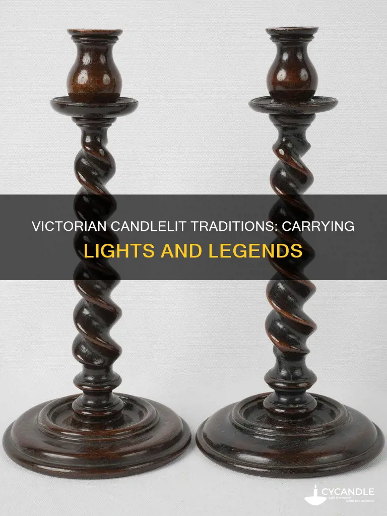 what did victorians carry candles on