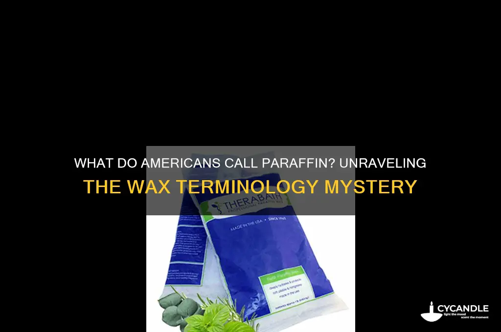 what do americans call paraffin