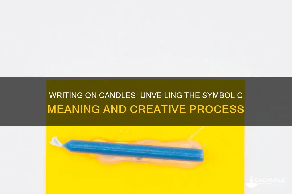 what do it mean to write on a candle