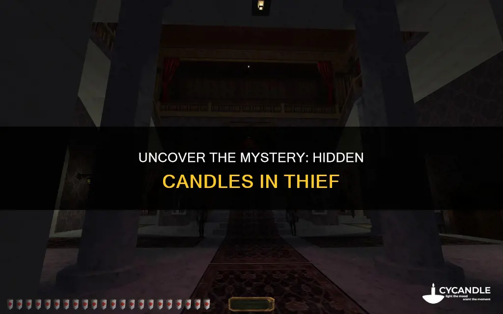 what do the hidden candles in thief do