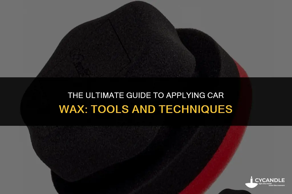 what do you apply car wax with
