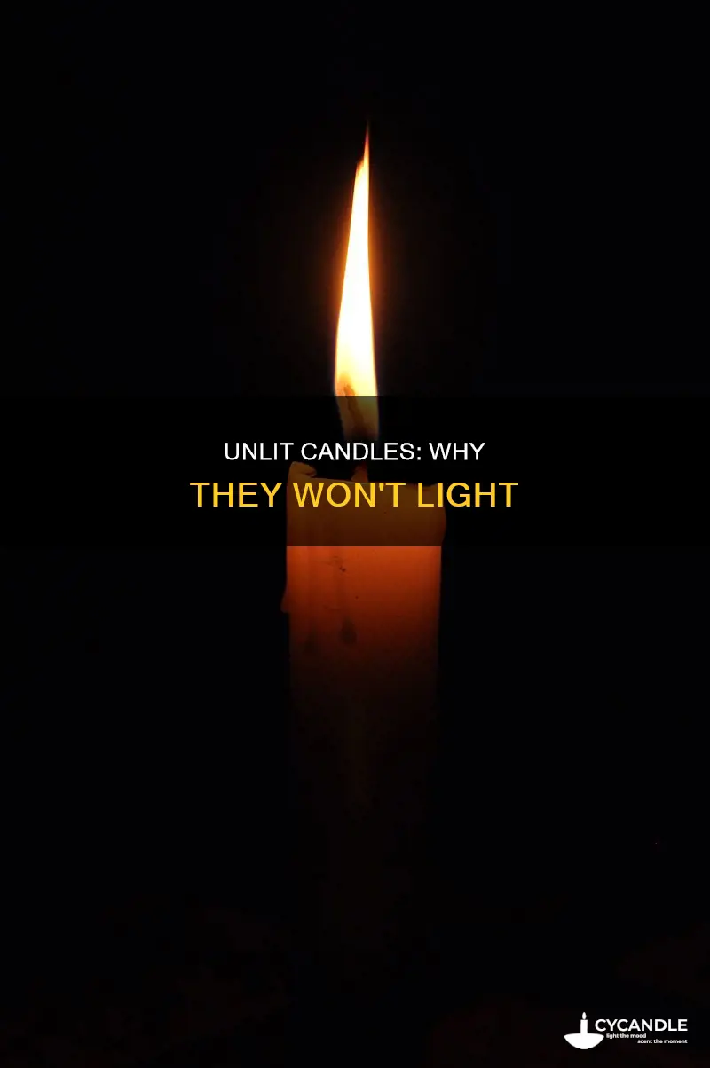 what do you call a candle that cannot be lit