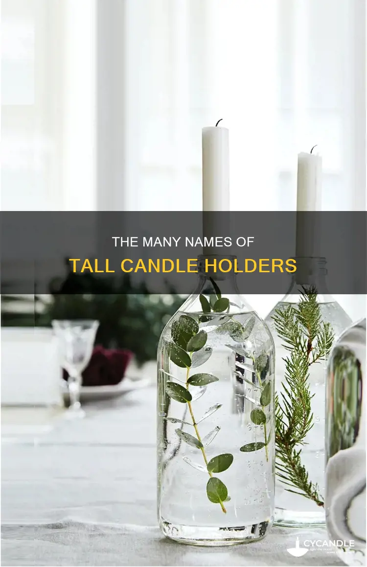 what do you call a tall candle holder