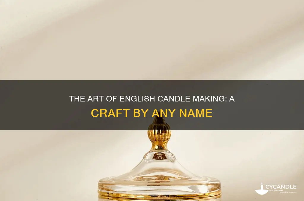 what do you call an english candle maker