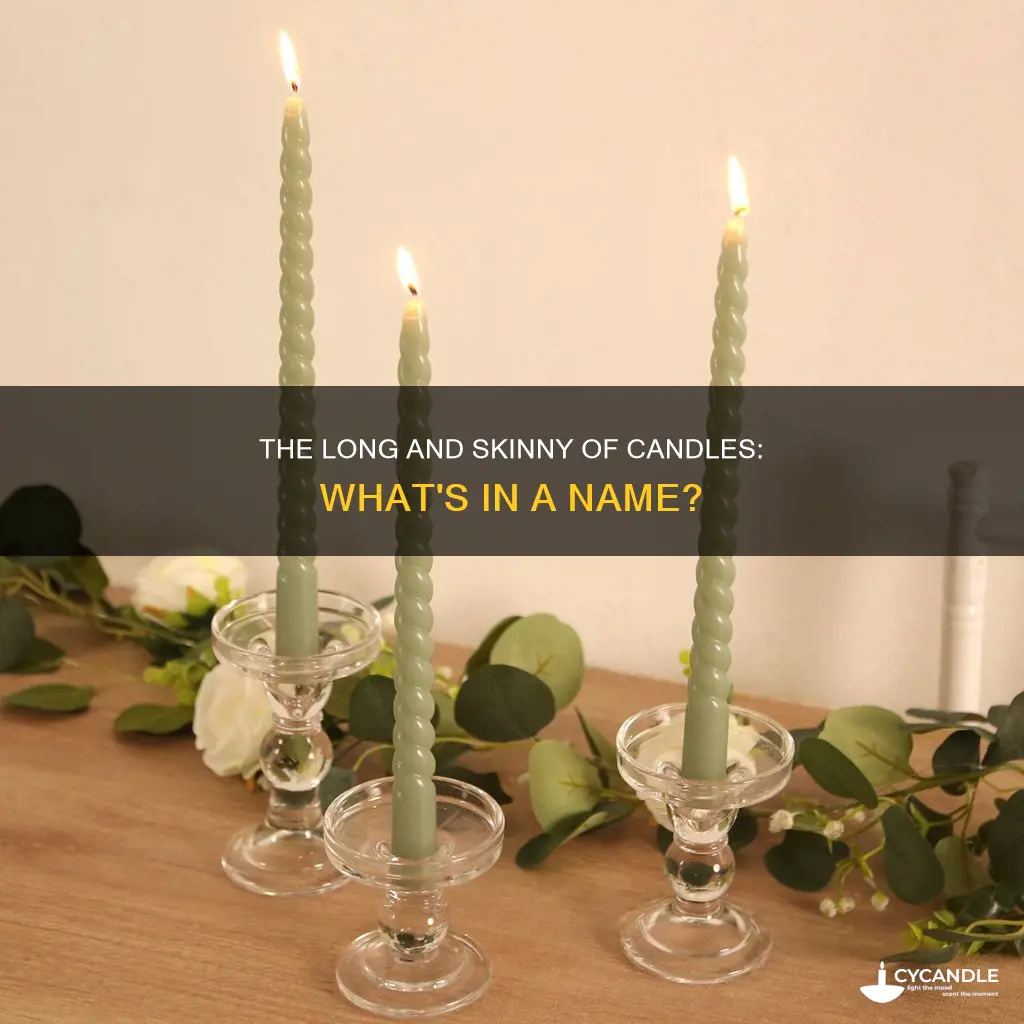 what do you call long skinny candle
