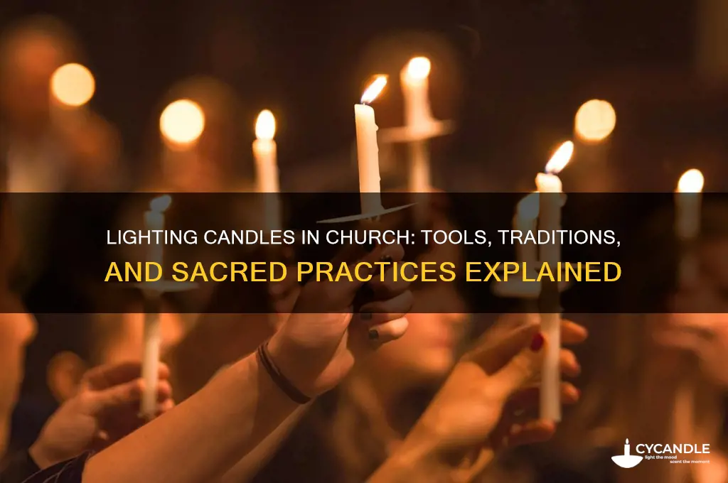 what do you light candles iwth in church