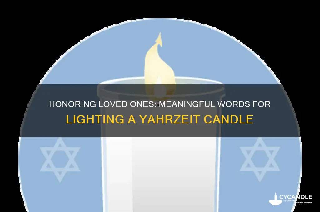 what do you say when lighting a yahrzeit candle