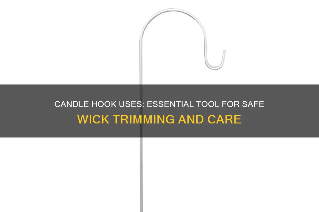 what do you use a candle hook for