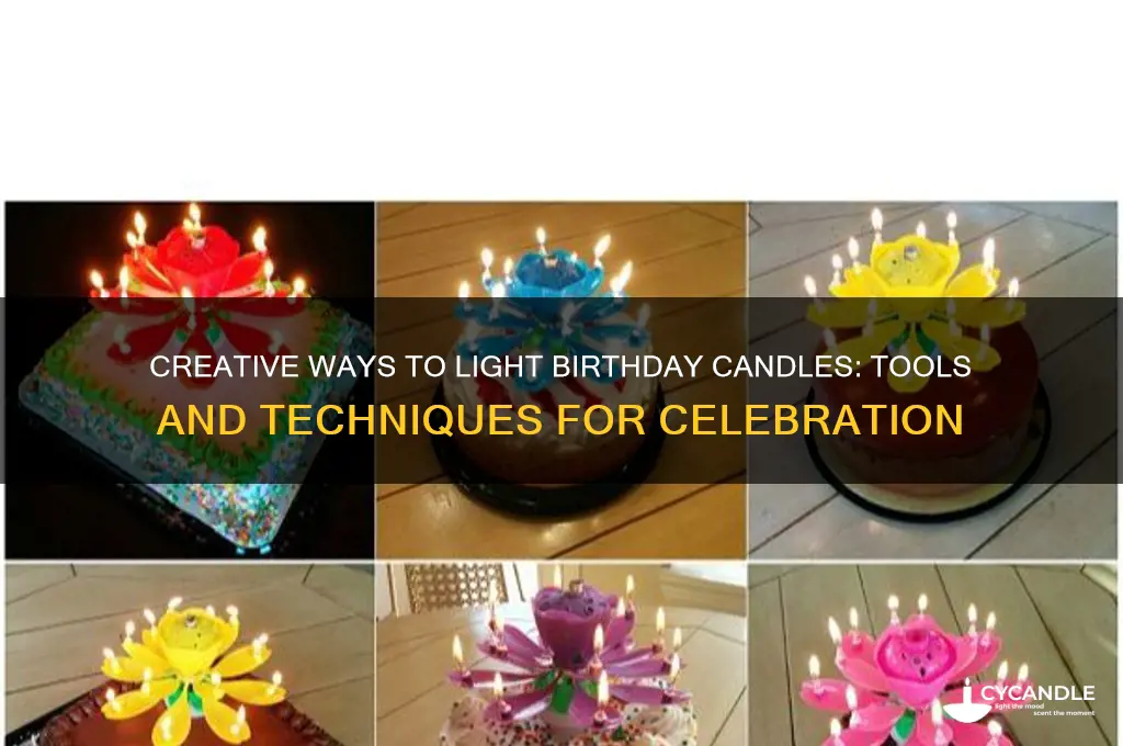 what do you use to light birthday candles