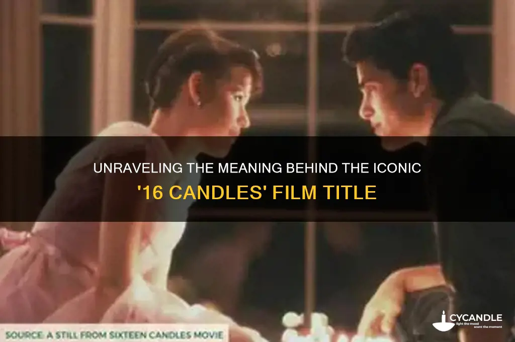 what does 16 candles mean