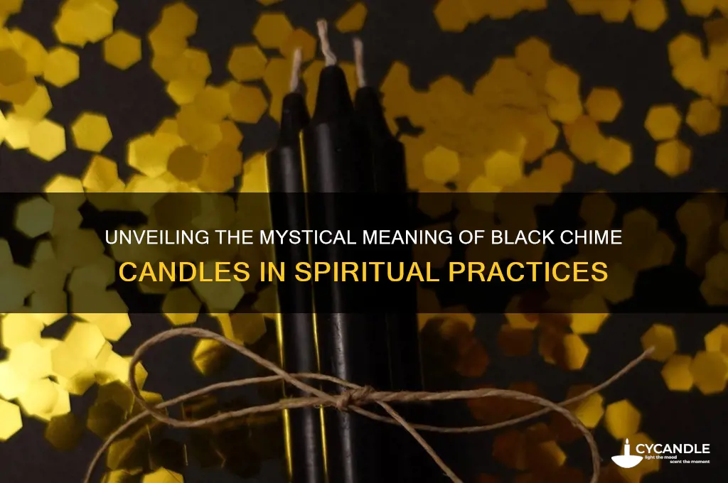 what does a black chime candle mean