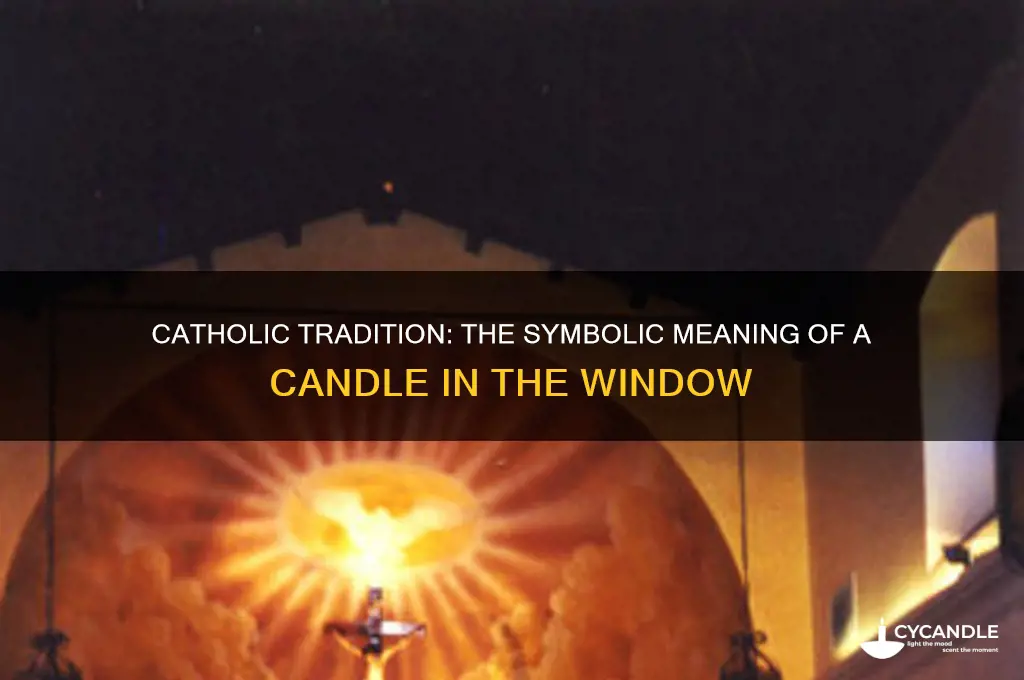 what does a candle in the window mean catholic