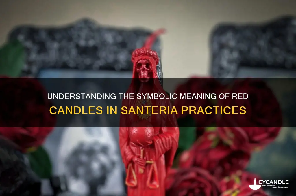 what does a red candle mean in santeria