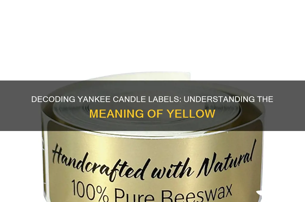 what does a yellow label mean on a yankee candle