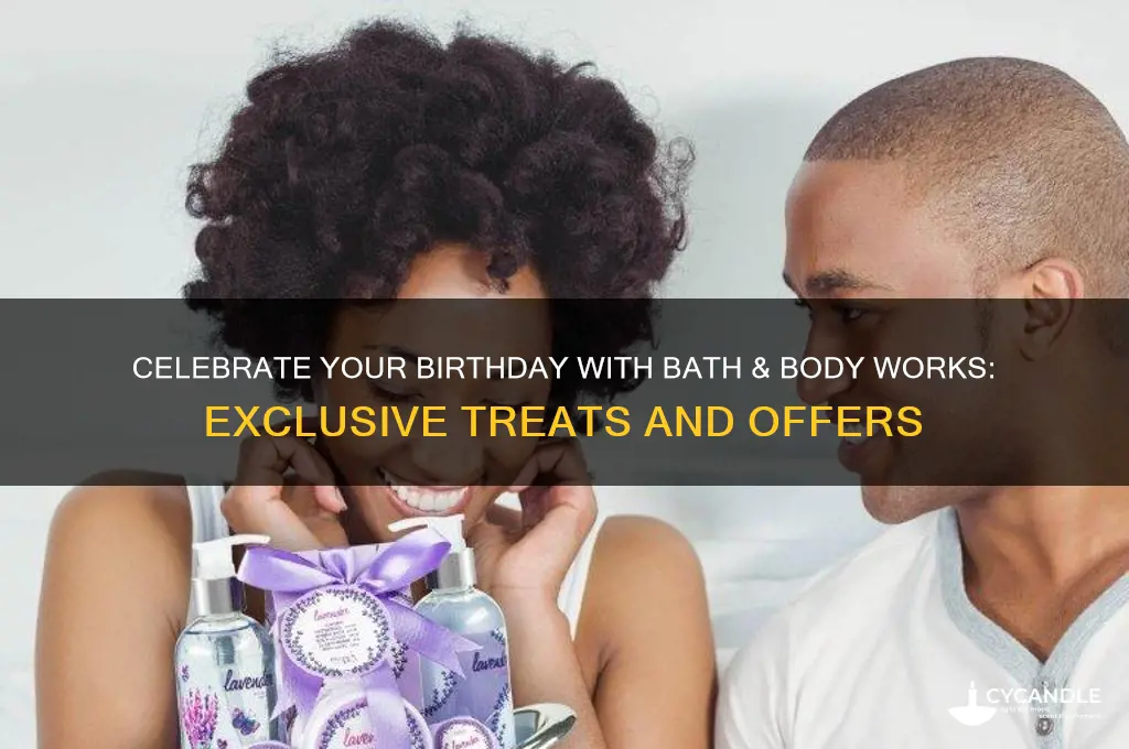 what does bath and body works do for birthdays
