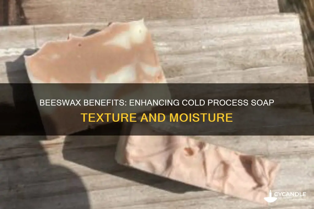 what does beeswax do in cold process soap