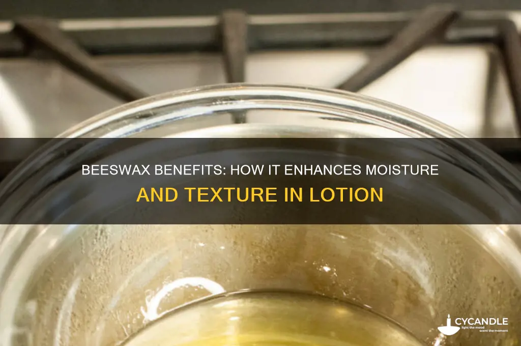 what does beeswax do in lotion