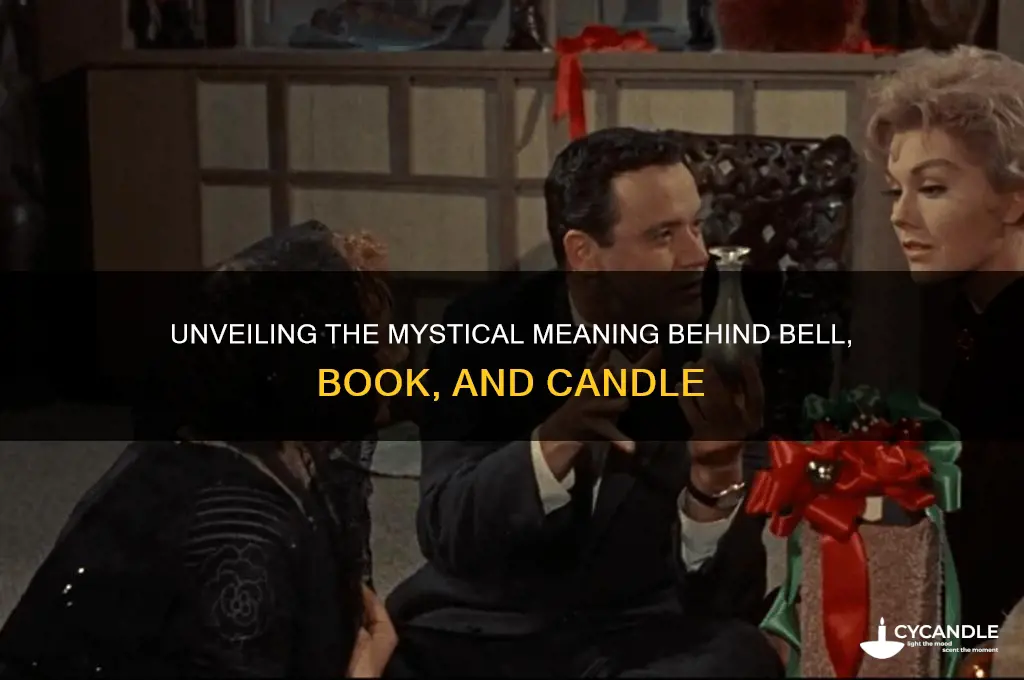 what does bell book and candle mean
